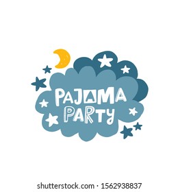 Pajama party hand drawn illustration with typography. Stars and clouds stickers with stylized lettering. Home disco evening. Sleepover costume party announcing poster design element