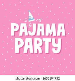 Pajama party lettering. HAnd drawn vector illustration for sleepover party flyer, invitation, card, t shirt design.