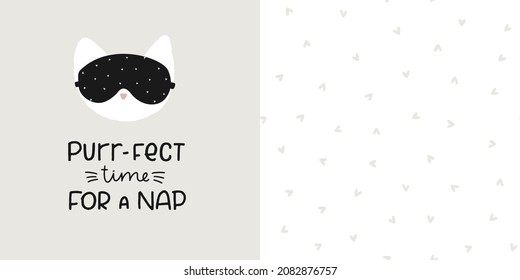 Pajama print design with kitten in a sleep mask clipart, word play phrase and simple heart seamless pattern. Purr-fect word made of Perfect time for a nap phrase combined with cat sound.