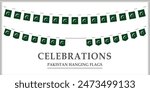 Pakistan flag buntings. Set of Patriotic hanging flags. Pakistan Flags With Rope. Social media post or template. Bunting decoration of Pakistani flag isolated on white background. PAK vector flag.