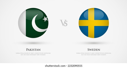 Pakistan vs Sweden country flags template. The concept for game, competition, relations, friendship, cooperation, versus.