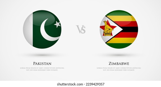 Pakistan vs Zimbabwe country flags template. The concept for game, competition, relations, friendship, cooperation, versus.