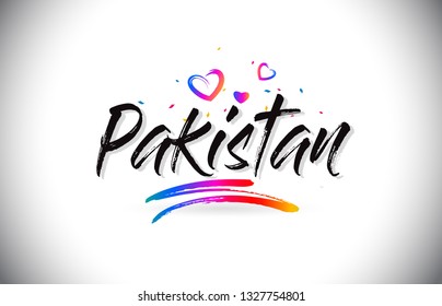 Pakistan Welcome To Word Text with Love Hearts and Creative Handwritten Font Design Vector Illustration.