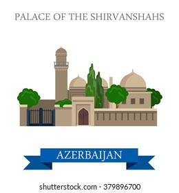 Palace of Shirvanshahs in Azerbaijan. Flat cartoon style historic sight showplace attraction web site vector illustration. World countries cities vacation travel sightseeing Asia collection.