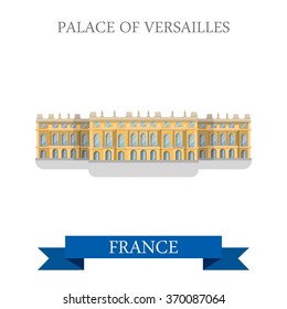 Palace of Versailles in France. Flat cartoon style historic sight showplace attraction web site vector illustration. World countries cities vacation travel sightseeing collection.