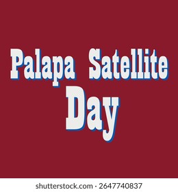Palapa Satellite Day card. Hand drawn positive quote. Modern brush calligraphy. Isolated on rose red background