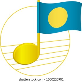 Palau flag and musical note. Music background. National flag of Palau and music festival concept vector illustration