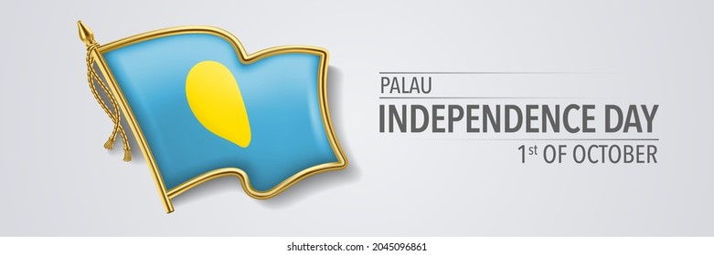 Palau happy independence day greeting card, banner with template text vector illustration. Palauan memorial holiday 1st of October design element with 3D flag with circle