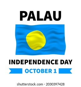 Palau Independence Day lettering. National holiday celebrate on October 1. Easy to edit vector template for typography poster, greeting card, banner, flyer, sticker, postcard, etc.