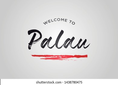 Palau Welcome To Word Text with Creative Handwritten Font Design Vector Illustration. - Vector