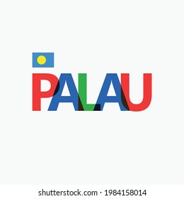 Palau's colorful typography with its national flag. Oceanic country typography.