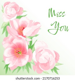 Pale pink blooming peonies on a light green gradient background with the words miss you