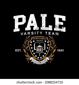 Pale Varsity Team College Varsity Slogan Print. College Slogan Typography Print Design. Vector T-shirt Graphic Or Other Uses.