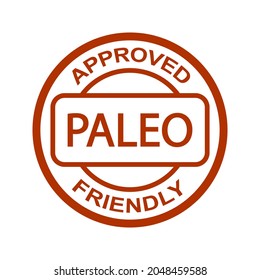 Paleo Approved Friendly Stamp. Paleo Diet. Orange Round Frame. Product Label. Logo Or Icon. Sticker