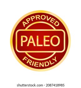 Paleo Approved Friendly Stamp. Paleo Diet. Orange Round Frame. Product Label. Logo Or Icon. Sticker