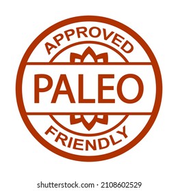 Paleo Approved Friendly Stamp. Paleo Diet. Orange Round Frame. Product Label. Logo Or Icon. Sticker	