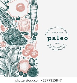 Paleo Diet Design Template. Vector Hand Drawn Healthy Food Banner. Vintage Style Menu Illustration.