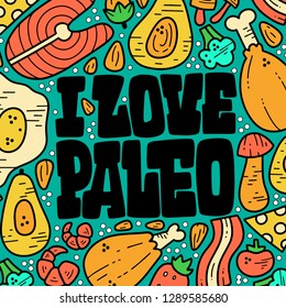 Paleo Diet hand drawn vector illustration.Handwritten lettering.Sketch of paleolithic diet food. Healthy nutrition. Paleolithic nutrition illustration. 