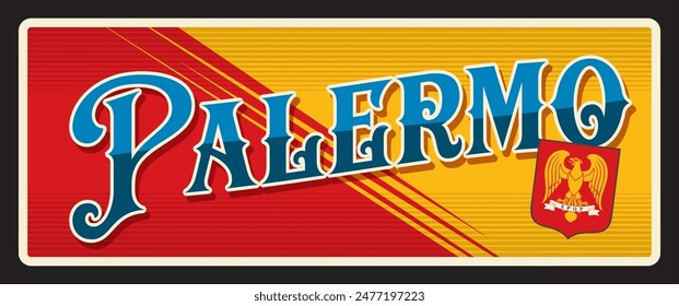 Palermo Italian retro travel plate, Italy city vintage banner, vector tin sign with, Coat of Arms and banner flag European Sicily region vintage plaque, tourist destination