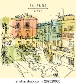 Palermo, Italy, Europe. Vector illustration. Travel sketch drawing. Retro colorful poster, postcard template with copy space, hand lettering. Historical buildings, town square, car park, palm trees