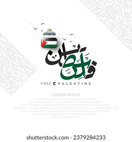 Palestine Flag State Background Vector Design with Beautiful arabic calligraphy for Greeting Card, Banner, Wallpaper, Cover, Illustration, Social Media etc. The mean is : FREE PALESTINE