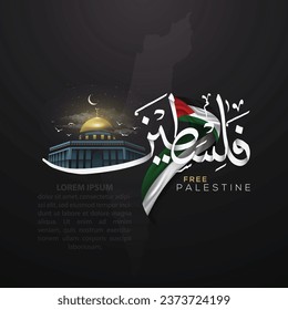 Palestine Flag State Illustration Background Vector Design with Arabic Calligraphy and Al-Aqsa Mosque for Greeting Card, Banner, Wallpaper, Cover, Flyer, Social Media etc. The mean is : FREE PALESTINE