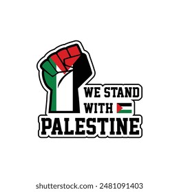 Palestine sticker with fist, We stand with Palestine, Gaza, Israel and Palestine conflict