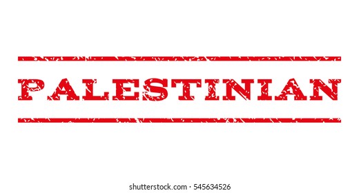 Palestinian watermark stamp. Text caption between horizontal parallel lines with grunge design style. Rubber seal stamp with dust texture. Vector intensive red color ink imprint on a white background.