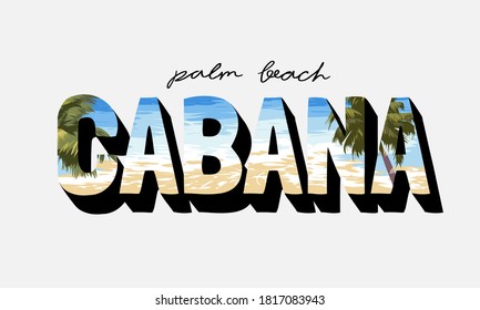 palm beach cabana slogan on beach and palm trees background