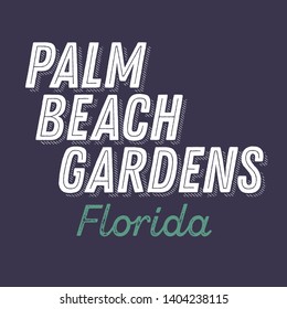 Palm Beach Gardens, Florida T-shirt Printing Design, Typography, Vector Graphics, Illustration, Badge Applique Label.