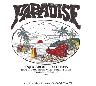 Palm beach paradise hand sketch. Hawaii summer paradise artwork for t shirt, poster, sticker. Summer good vibes. Paradise Print t shirt graphics design, typography slogan on palm trees background.