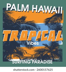 Palm Hawaii Tropical Vibes Surfing Paradise
