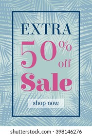 Palm leaf. Extra sale up to 50 per cent off. Web banner or poster for e-commerce, on-line cosmetics shop, fashion & beauty shop, store.