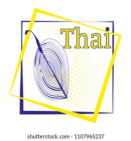 Palm leaf, spot from dots, calligraphy Thailand. Logo in the frame. Vector drawing for the design of clothes, posters, travel companies, maps, postcards