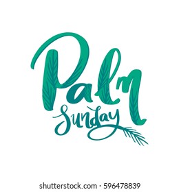 Palm leaf texture with text/ Palm Sunday poster/ Palm Sunday lettering design with leaf illustrations
