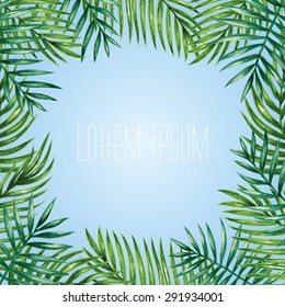 Palm leaves background. Tropical greeting card.