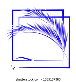 Palm leaves and frame in blue gradient color. Tropical flower illustration on white background. Vector illustration for logo, invitation, souvenir design.