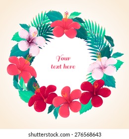 Palm leaves and hibiscus flowers wreath. Retro vector illustration. Place for your text