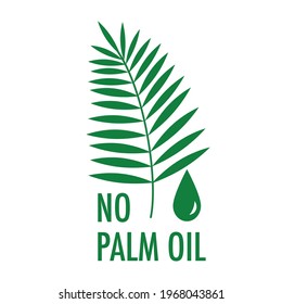 Palm oil free, no palm oil green logo isolated on white background.