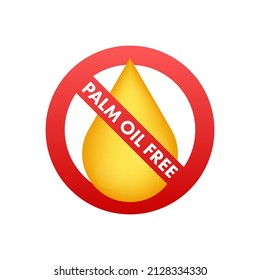 Palm Oil Free symbol. Organic food without saturated fats. Vector stock illustration.