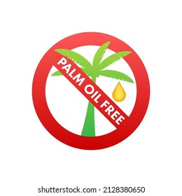 Palm Oil Free symbol. Organic food without saturated fats. Vector stock illustration.