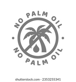 Palm oil free vector label. No palm oil circle stamp or sticker.