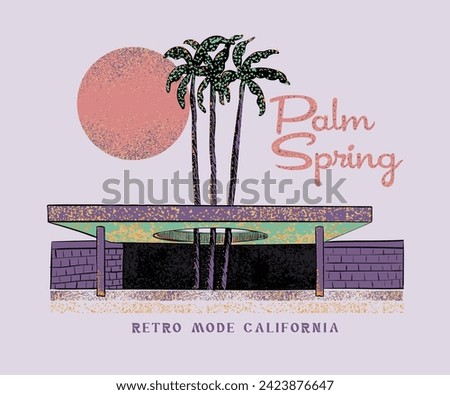 palm spring california vector design, retro vintage resort vacation artwork, pop sun and palm tree illustration, summer outdoor resort print design
