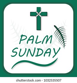 Palm sunday with palm leaf and cross on green frame. Vector design