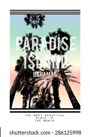 Palm tree print with slogan for t-shirt graphic and other uses