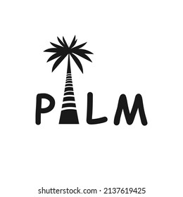 Palm tree silhouette with text palm. Vector illustration.