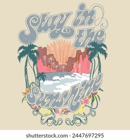 Palm Tree sunshine summer beach artwork , stay in the sunshine slogan summer print, sunshine under the sea wave, women's graphic tee for summer vibes, tropical beach vector t-shirt print design