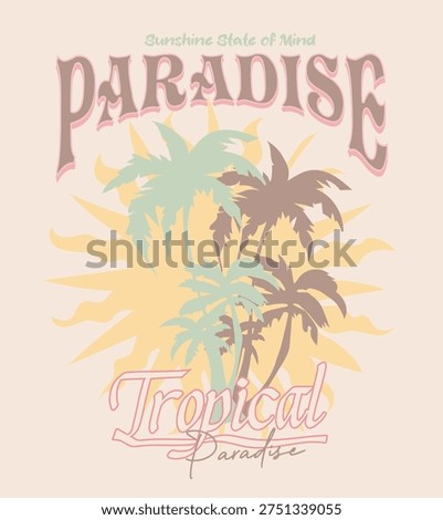 palm tree under the sunset. paradise typography summer slogan. tropical graphic design. sunset artwork. girl's graphic tee 