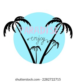 Palm trees against the blue sky with the inscription.Summer banner. Flyer template, summer party background.