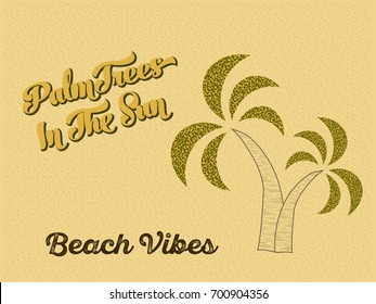 Palm Trees In the Sun Beach Vibes Poster Illustration